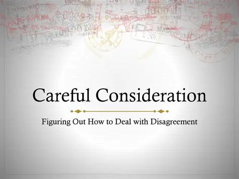 Asking for careful consideration