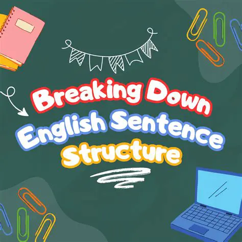 Breaking Down the Sentence