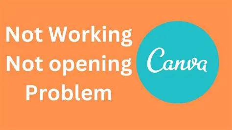 Canva Down: What to Do When Canva Isn't Working and How to Prevent It