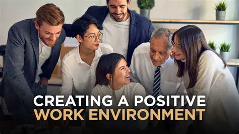 Creating a Positive Work Environment