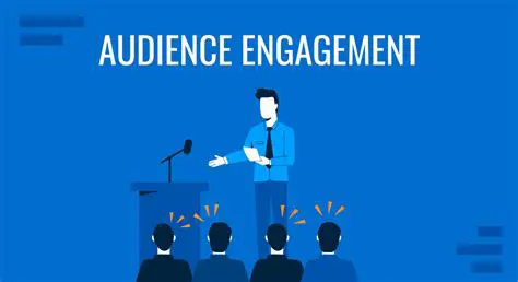 Engaging with their audience