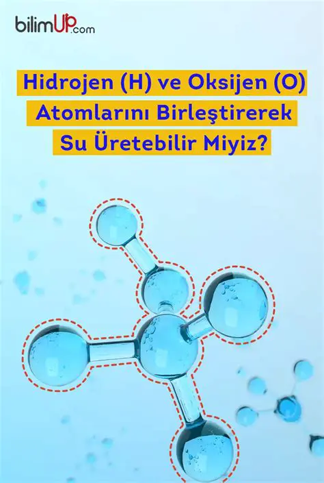 Hidrojen ve Oksijen Elementleri