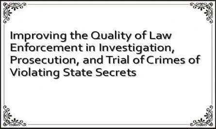 Improving the quality of law enforcement