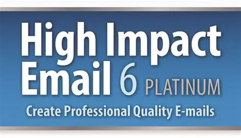 Key Features of High Impact eMail Platinum