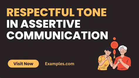 speak with a respectful tone