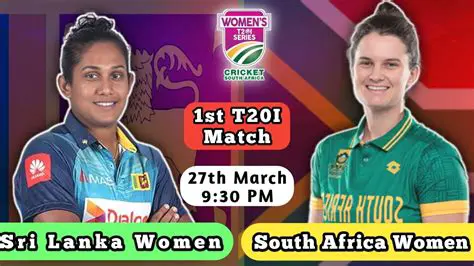 Sri Lanka Women vs South Africa Women: A Riveting Rivalry in International Cricket