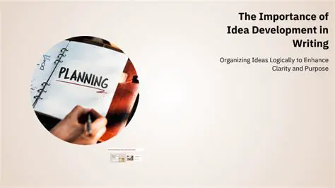 The Importance of Idea Development