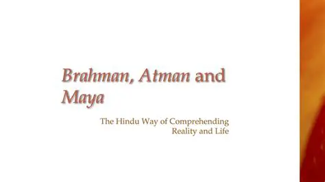The Relationship Between Brahman and Maya