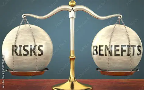 Weighing the risks and benefits